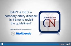 DAPT and DES in coronary artery disease: Is it time to revisit the guidelines? – Part 1