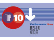 Cardiovascular News’ most-read stories of 2024